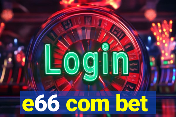 e66 com bet